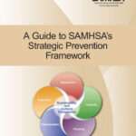 A Guide to SAMHSA's Strategic Prevention Framework