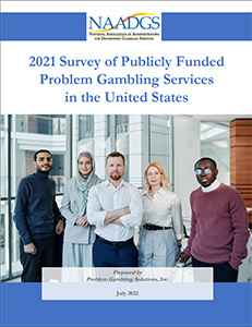 NAADGS 2021 Survey of Publicly Funded Problem Gambling Services in the United States
